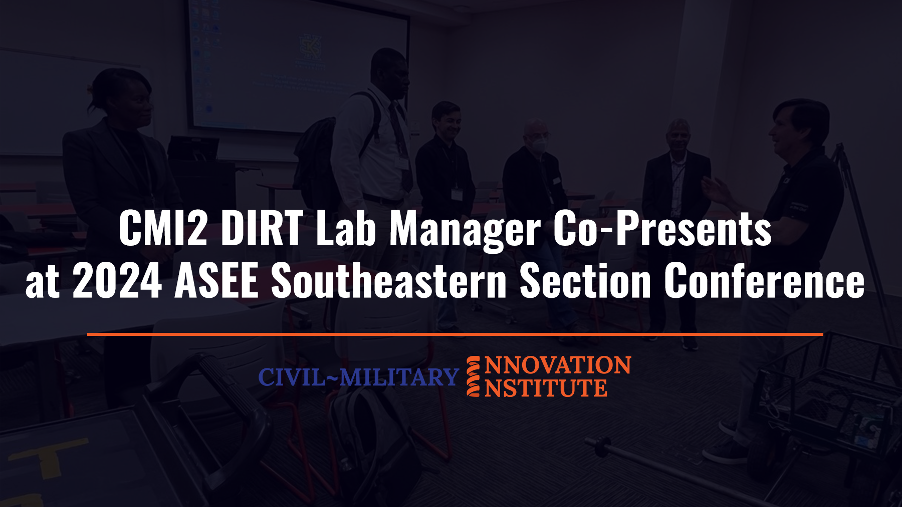 CMI2 DIRT Lab Manager Co-Presents at 2024 ASEE Southeastern Section Conference