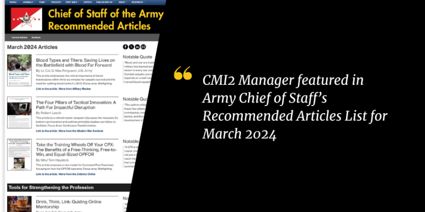 CMI2 Manager featured in Army Chief of Staff’s Recommended Articles List for March 2024