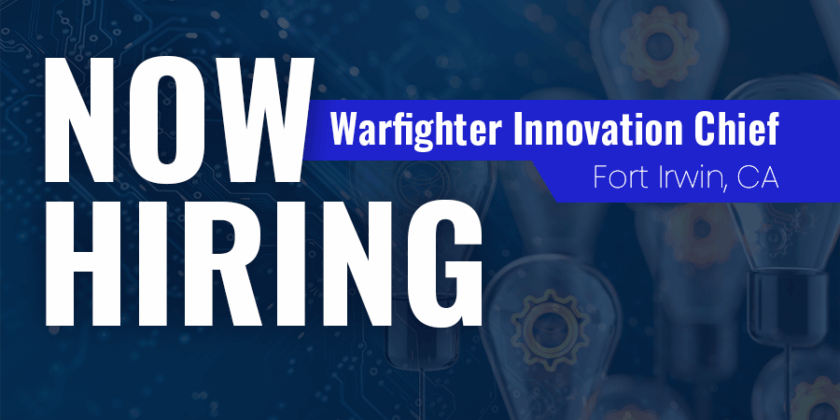 Warfighter Innovation Chief (PWIC) – Ft. Irwin, CA