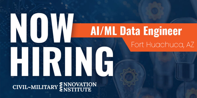 Innovation Engineer/DIRT Lab Manager (AI/ML Data Engineer) – Fort Huachuca, AZ